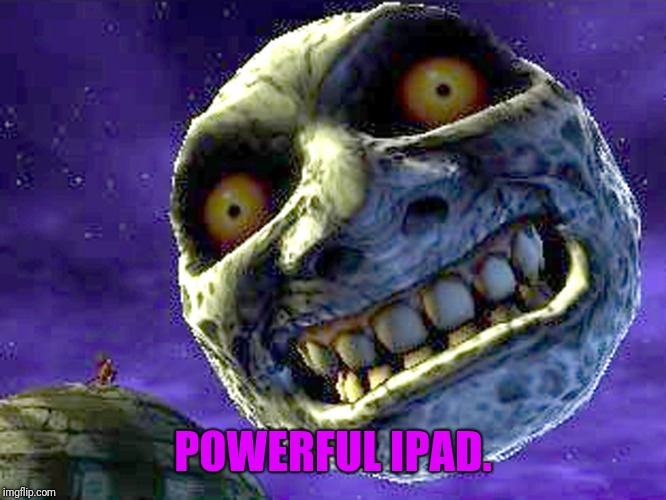 POWERFUL IPAD. | made w/ Imgflip meme maker