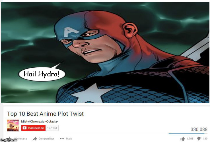 Hail Hydra! | image tagged in top 10 anime plot twist | made w/ Imgflip meme maker