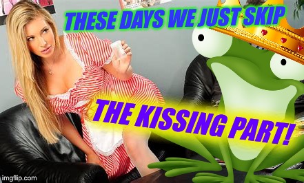 Btbeeston's Bad Photoshop Sunday meets Frog Week June 4-10, a JBmemegeek & giveuahint event! | THESE DAYS WE JUST SKIP; THE KISSING PART! | image tagged in frog week,bad photoshop sunday,foul bachelor frog,funny,memes | made w/ Imgflip meme maker