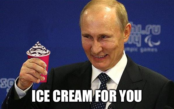 Putin holding Red Cup | ICE CREAM FOR YOU | image tagged in putin holding red cup | made w/ Imgflip meme maker