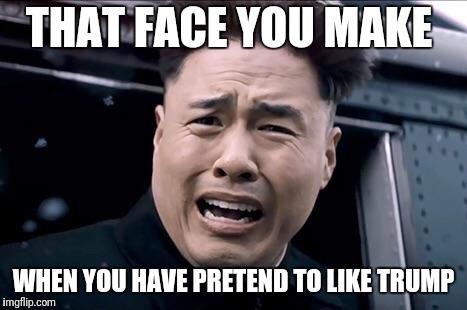 Kim Jung un | THAT FACE YOU MAKE; WHEN YOU HAVE PRETEND TO LIKE TRUMP | image tagged in kim jung un | made w/ Imgflip meme maker