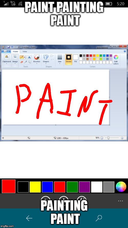 PAINT PAINTING PAINT PAINTING PAINT | made w/ Imgflip meme maker