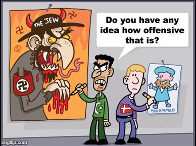 Typical response  | do you have any idea how offensive that is? | image tagged in cartoons,jews,muhammad,islam,offensive,memes | made w/ Imgflip meme maker