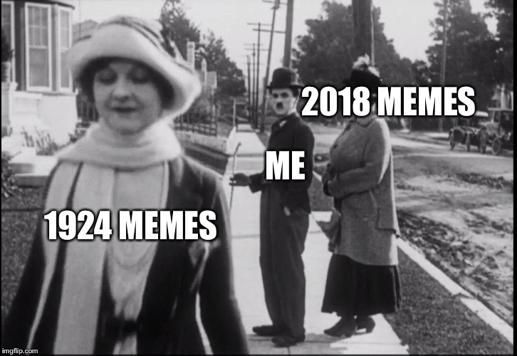 2018 MEMES; ME; 1924 MEMES | made w/ Imgflip meme maker