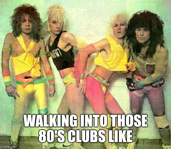 80's rockers - Imgflip