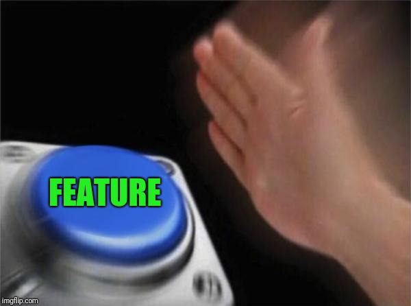 Blank Nut Button Meme | FEATURE | image tagged in memes,blank nut button | made w/ Imgflip meme maker