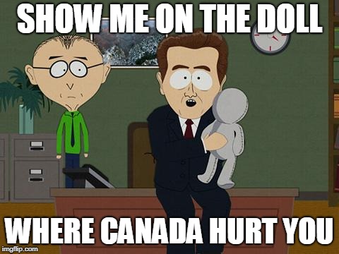 Show me on this doll | SHOW ME ON THE DOLL; WHERE CANADA HURT YOU | image tagged in show me on this doll | made w/ Imgflip meme maker