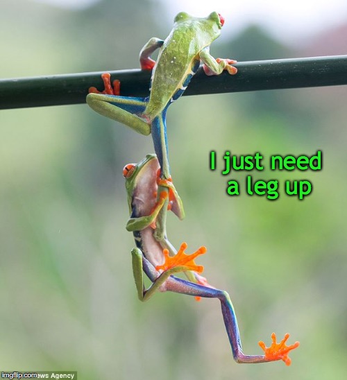 I just need a leg up | made w/ Imgflip meme maker