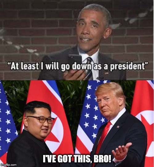 I'VE GOT THIS, BRO! | image tagged in trump_winning | made w/ Imgflip meme maker