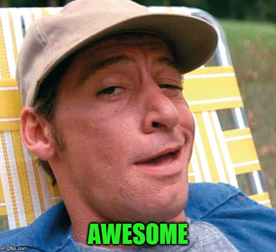 AWESOME | made w/ Imgflip meme maker