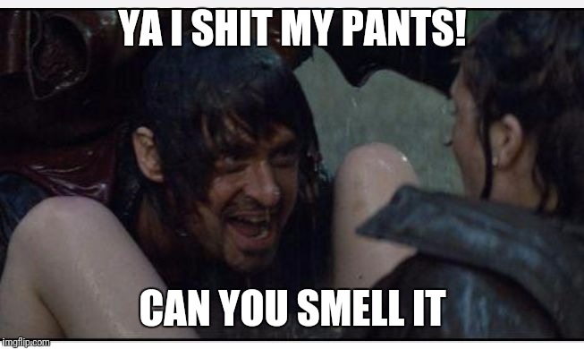 Romancing the stone | YA I SHIT MY PANTS! CAN YOU SMELL IT | image tagged in joan wilder | made w/ Imgflip meme maker