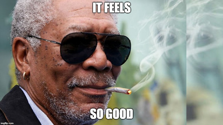 IT FEELS; SO GOOD | made w/ Imgflip meme maker