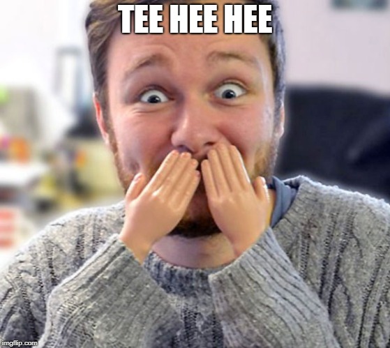 TEE HEE HEE | made w/ Imgflip meme maker