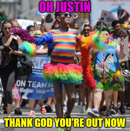 OH JUSTIN THANK GOD YOU'RE OUT NOW | made w/ Imgflip meme maker