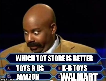 Quiz Show Meme | WHICH TOY STORE IS BETTER; K-B TOYS; TOYS R US; WALMART; AMAZON | image tagged in quiz show meme,toys r us,amazon,walmart,kb toys,memes | made w/ Imgflip meme maker