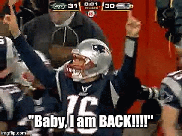 "Baby, I am BACK!!!!" | image tagged in gifs | made w/ Imgflip video-to-gif maker
