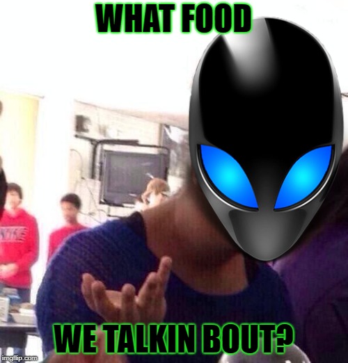 WHAT FOOD WE TALKIN BOUT? | made w/ Imgflip meme maker