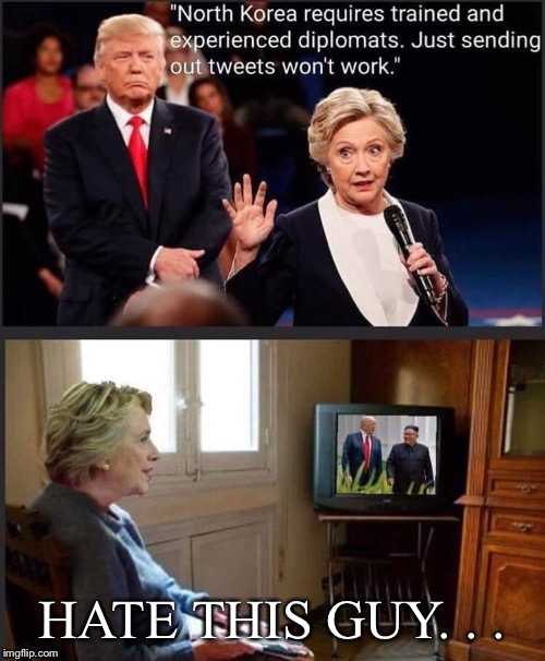 HATE THIS GUY. . . | image tagged in memes,hillary clinton | made w/ Imgflip meme maker