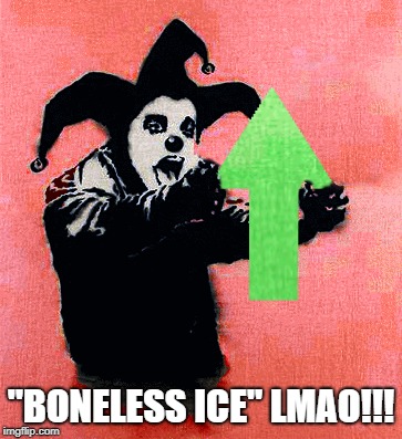 "BONELESS ICE" LMAO!!! | made w/ Imgflip meme maker