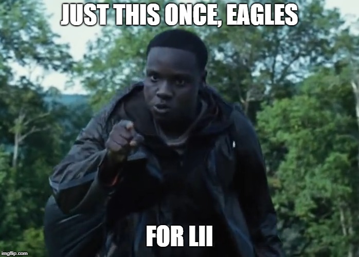 JUST THIS ONCE, EAGLES; FOR LII | made w/ Imgflip meme maker