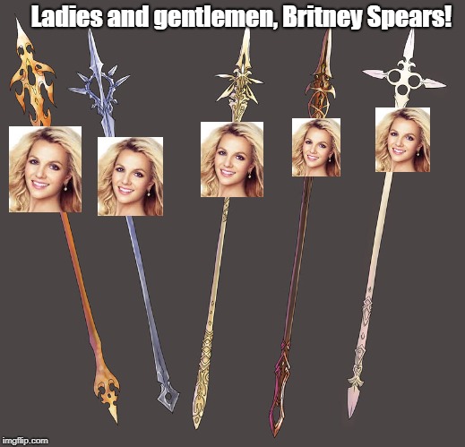 Britney Spears | Ladies and gentlemen, Britney Spears! | image tagged in britney spears,spears | made w/ Imgflip meme maker