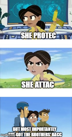 She Protec she attac (Wild Kratts) | SHE PROTEC; SHE ATTAC; BUT MOST IMPORTANTLY SHE GOT THE BROTHERS' BACC | image tagged in memes,funny memes,aviva,she protec she attac,but most importantly,wild kratts | made w/ Imgflip meme maker