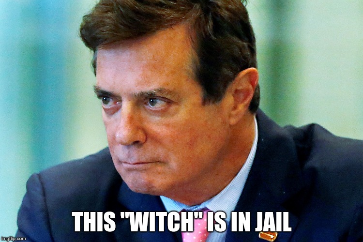 Witch Hunt | THIS "WITCH" IS IN JAIL | image tagged in trump,nazi,fascist | made w/ Imgflip meme maker