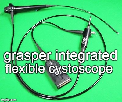 grasper integrated flexible cystoscope | made w/ Imgflip meme maker
