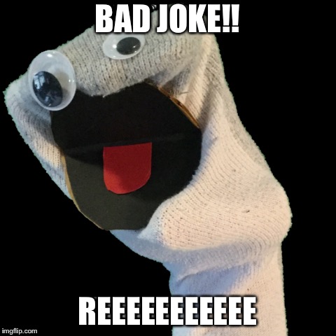 BAD JOKE!! REEEEEEEEEEE | made w/ Imgflip meme maker