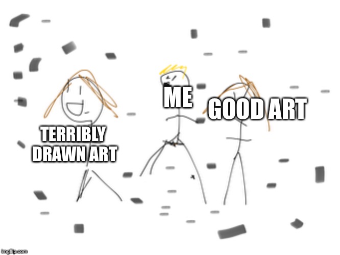 why did I make this\
 | ME; GOOD ART; TERRIBLY DRAWN ART | image tagged in am i the only one around here,batman | made w/ Imgflip meme maker
