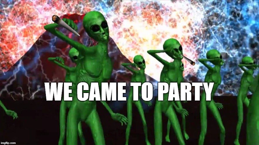 WE CAME TO PARTY | made w/ Imgflip meme maker