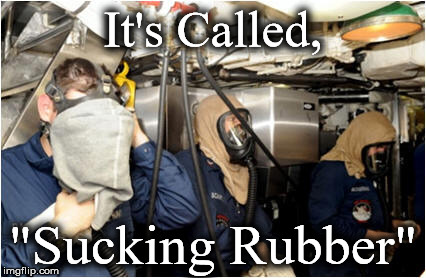 It's Called, "Sucking Rubber" | image tagged in a | made w/ Imgflip meme maker