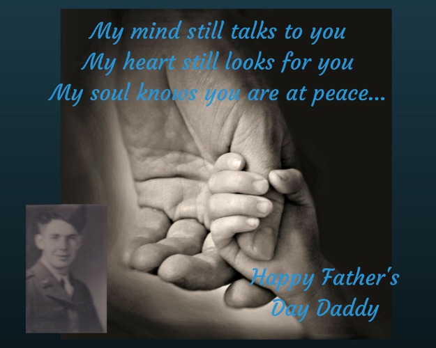 No longer with us Daddy | image tagged in happy father's day | made w/ Imgflip meme maker