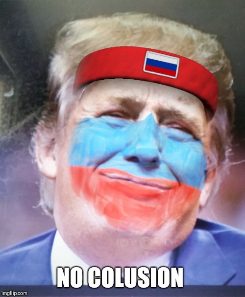 NO COLUSION | image tagged in no collusion | made w/ Imgflip meme maker