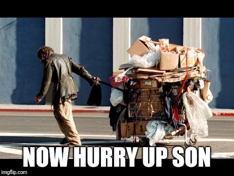 NOW HURRY UP SON | made w/ Imgflip meme maker