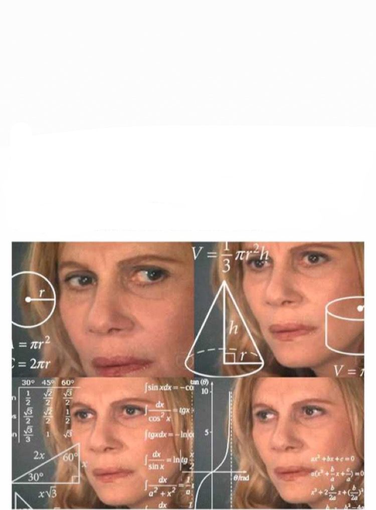 When Youre Trying To Figure Out Blank Template Imgflip