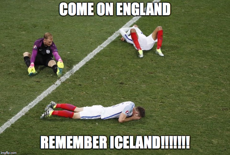 Iceland | COME ON ENGLAND; REMEMBER ICELAND!!!!!!! | image tagged in football,world cup,england football | made w/ Imgflip meme maker