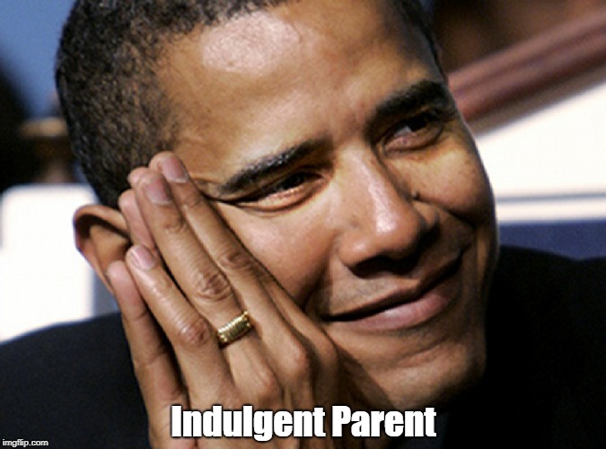Indulgent Parent | made w/ Imgflip meme maker