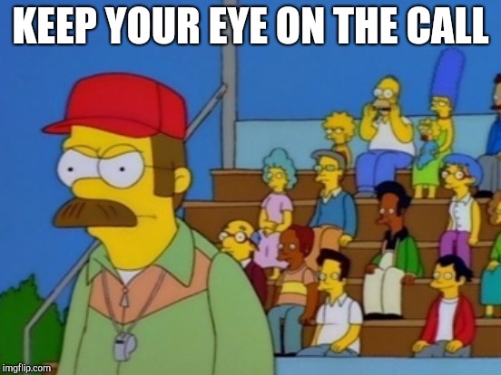 KEEP YOUR EYE ON THE CALL | made w/ Imgflip meme maker