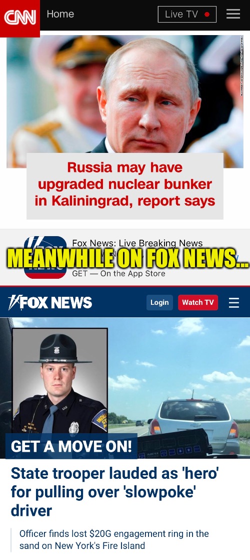 MEANWHILE ON FOX NEWS... | image tagged in memes,cnn,fox news,meanwhile | made w/ Imgflip meme maker