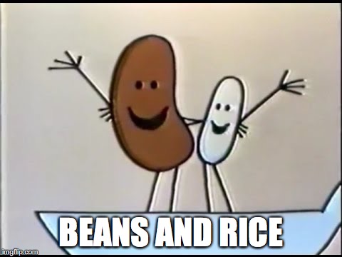 BEANS AND RICE | made w/ Imgflip meme maker