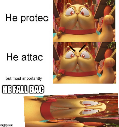 Sherlock Gnomes Cat meme | HE FALL BAC | image tagged in he protec he attac but most importantly | made w/ Imgflip meme maker