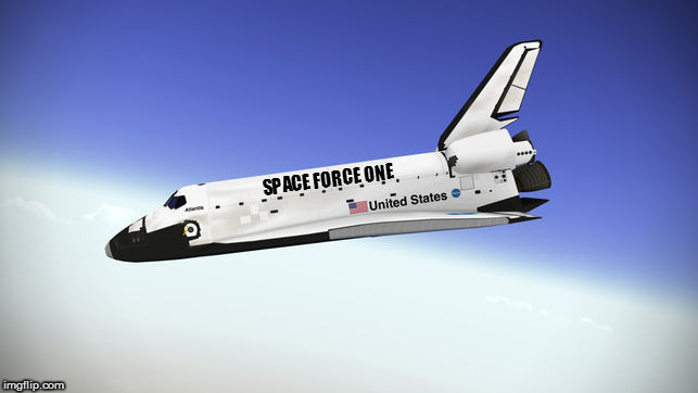 SPACE FORCE ONE | made w/ Imgflip meme maker