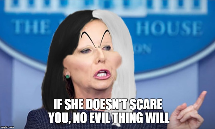 IF SHE DOESN'T SCARE YOU, NO EVIL THING WILL | image tagged in cruella denielsen | made w/ Imgflip meme maker