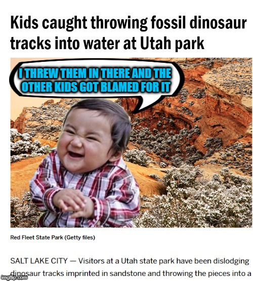 Jurassic Punk - Evil Toddler Week, June 14-21, a DomDoesMemes extravagnza... :) | I THREW THEM IN THERE AND THE OTHER KIDS GOT BLAMED FOR IT | image tagged in funny memes,evil toddler week,evil toddler,domdoesmemes,dinosaurs | made w/ Imgflip meme maker