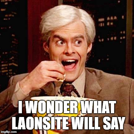 I WONDER WHAT LAONSITE WILL SAY | made w/ Imgflip meme maker