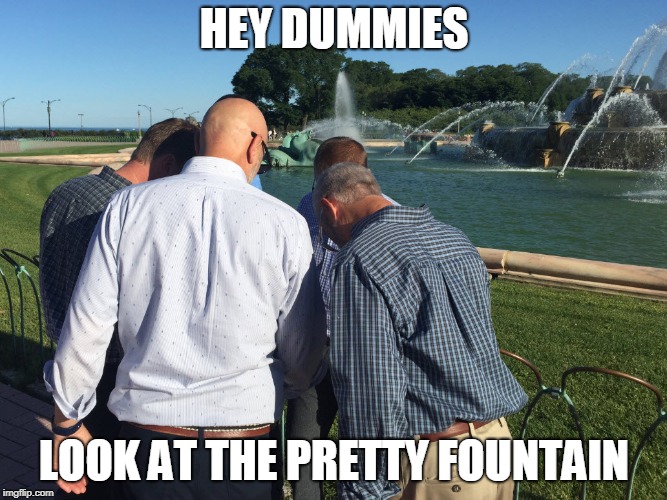 Step Away from the Cell phone | HEY DUMMIES; LOOK AT THE PRETTY FOUNTAIN | image tagged in dumb,grow up,electronics,blind | made w/ Imgflip meme maker