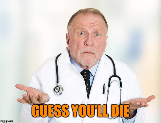 GUESS YOU’LL DIE | made w/ Imgflip meme maker