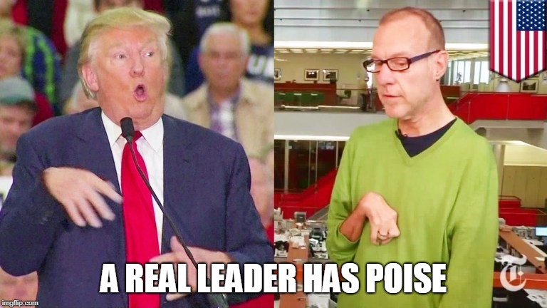 A REAL LEADER HAS POISE | made w/ Imgflip meme maker