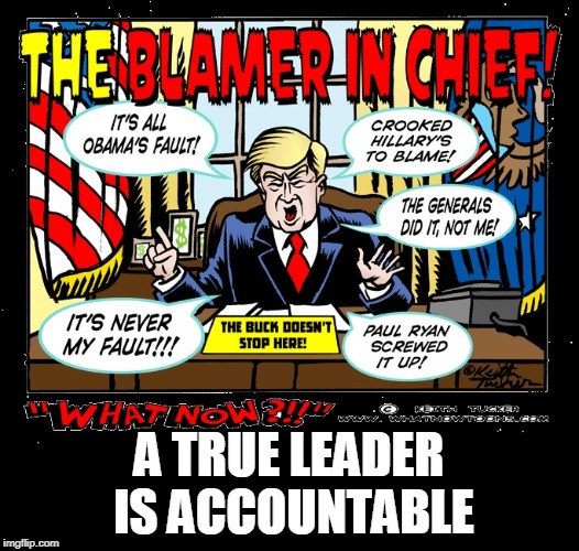 A TRUE LEADER IS ACCOUNTABLE | made w/ Imgflip meme maker